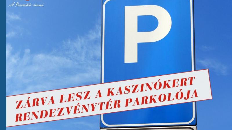 A városban felfordulás várható, mivel a parkoló területét hamarosan lezárják.